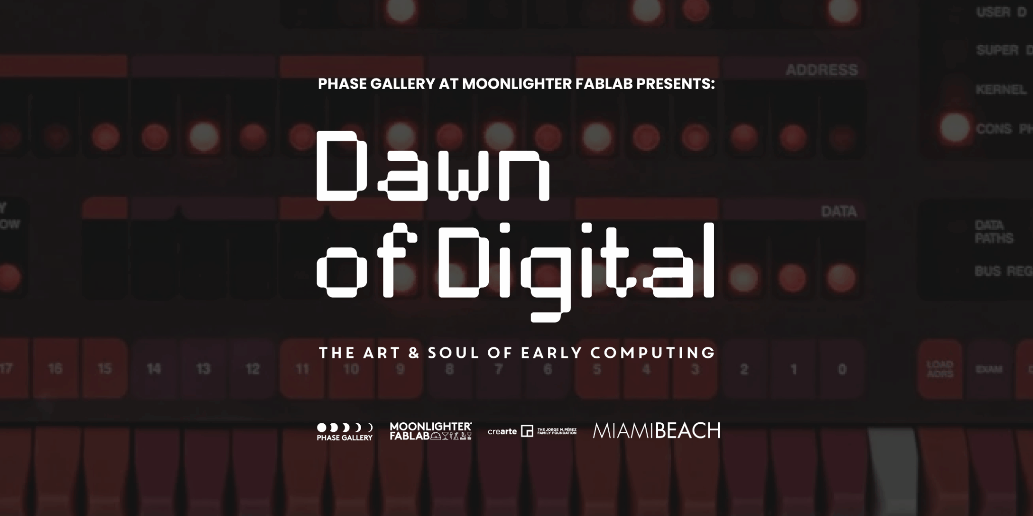 Dawn of Digital Exhibition
